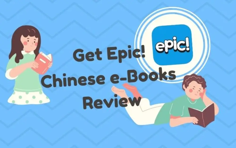 Get Epic! Chinese Books App Review