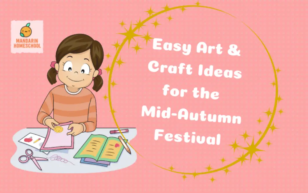 Ridiculously Easy Art and Craft Ideas for the Mid-Autumn Festival
