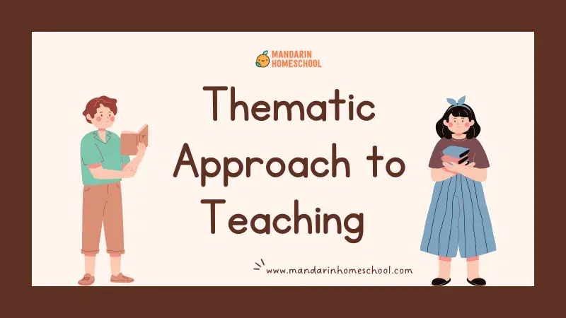 thematic-teaching-approach-mandarin-home-school